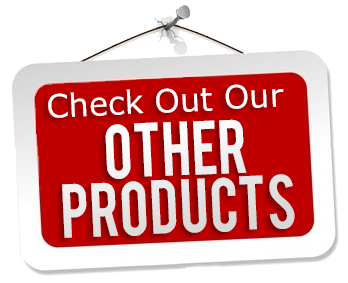 CHECK OUT OUR OTHER PRODUCT